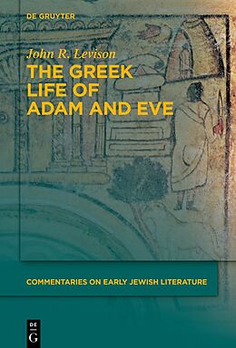 Livre Relié The Greek Life of Adam and Eve de John R. Levison