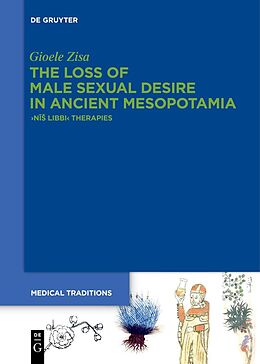 Livre Relié The Loss of Male Sexual Desire in Ancient Mesopotamia de Gioele Zisa