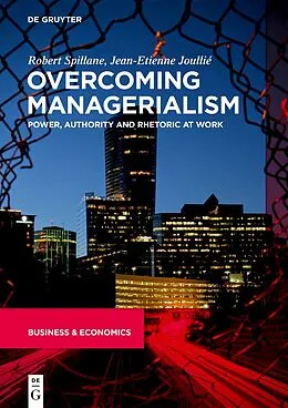E-Book (epub) Overcoming Managerialism von Robert Spillane, Jean-Etienne Joullié