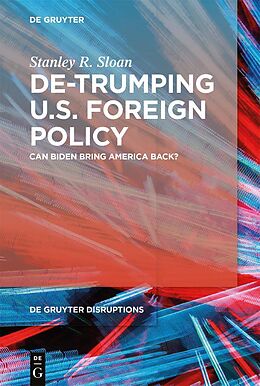 E-Book (epub) De-Trumping U.S. Foreign Policy von Stanley R. Sloan