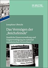 E-Book (pdf) Das Reichsfinanzministerium im Nationalsozialismus / Das Vermögen der &quot;Reichsfeinde&quot; von Josephine Ulbricht