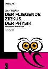 Kartonierter Einband Der fliegende Zirkus der Physik von Jearl Walker