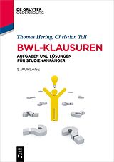 Kartonierter Einband BWL-Klausuren von Thomas Hering, Christian Toll