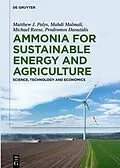 ePUB Ammonia for Sustainable Energy and Agriculture von Prodromos Daoutidis, Matthew J. Palys, Michael Reese