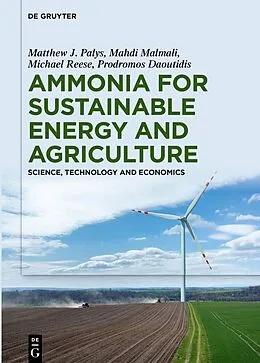ePUB Ammonia for Sustainable Energy and Agriculture von Prodromos Daoutidis, Matthew J. Palys, Michael Reese