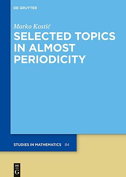 eBook (epub) Selected Topics in Almost Periodicity de Marko Kostic