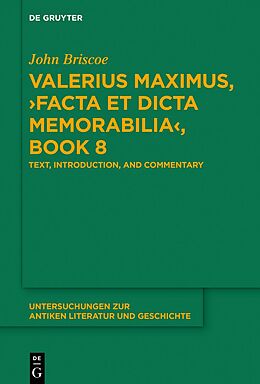 Couverture cartonnée Valerius Maximus,  Facta et dicta memorabilia , Book 8 de John Briscoe