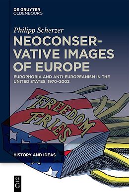 eBook (pdf) Neoconservative Images of Europe de Philipp Scherzer