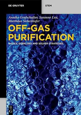 E-Book (epub) Off-Gas Purification von Annika Grafschafter, Susanne Lux, Matthäus Siebenhofer