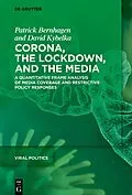 E-Book (epub) Corona, the Lockdown, and the Media von Patrick Bernhagen, David Kybelka