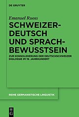 Kartonierter Einband Schweizerdeutsch und Sprachbewusstsein von Emanuel Ruoss