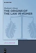E-Book (pdf) The Origins of the Law in Homer von Shulamit Almog