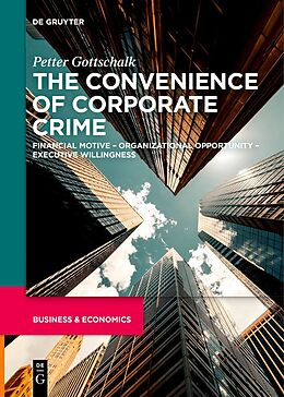 Livre Relié The Convenience of Corporate Crime de Petter Gottschalk