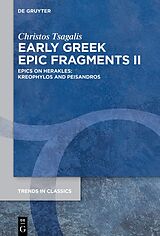E-Book (epub) Early Greek Epic Fragments II von Christos Tsagalis
