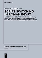 E-Book (pdf) Script Switching in Roman Egypt von Edward O. D. Love