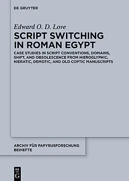 PDF Script Switching in Roman Egypt von Edward O. D. Love