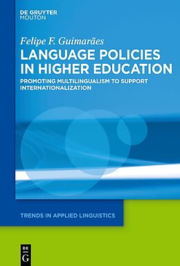 Livre Relié Language Policies in Higher Education de Felipe F. Guimarães