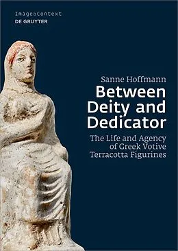 PDF Between Deity and Dedicator von Sanne Hoffmann