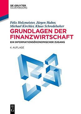 Kartonierter Einband Grundlagen der Finanzwirtschaft von Felix Holzmeister, Jürgen Huber, Michael Kirchler