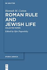 E-Book (epub) Roman Rule and Jewish Life von Hannah M. Cotton