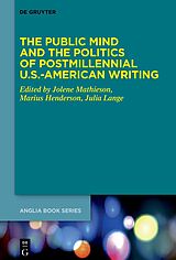 eBook (pdf) The Public Mind and the Politics of Postmillennial U.S.-American Writing de 