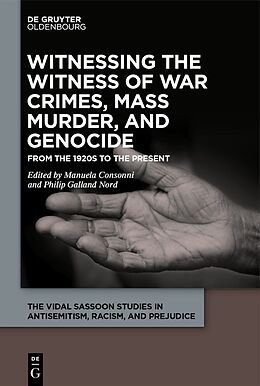 E-Book (pdf) Witnessing the Witness of War Crimes, Mass Murder, and Genocide von 