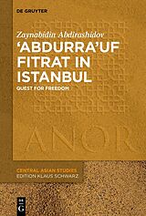 Couverture cartonnée 'Abdurra'uf Fitrat in Istanbul de Zaynabidin Abdirashidov