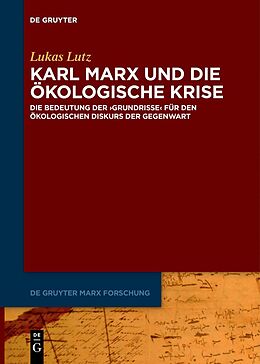 Fester Einband Karl Marx und die ökologische Krise von Lukas Lutz