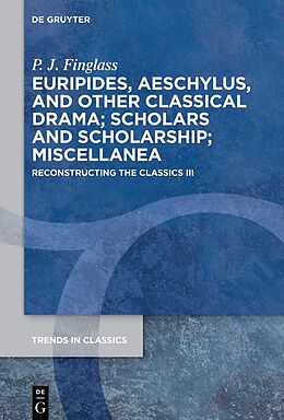 Livre Relié Euripides, Aeschylus, and other Classical Drama; Scholars and Scholarship; Miscellanea de P. J. Finglass