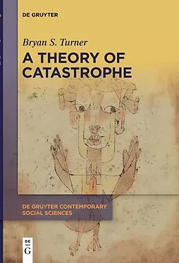 E-Book (epub) A Theory of Catastrophe von Bryan S. Turner