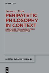 E-Book (pdf) Peripatetic Philosophy in Context von Francesco Verde