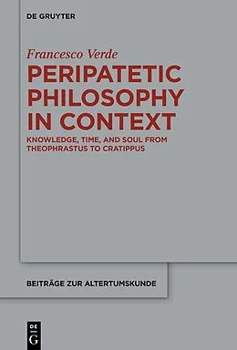 ePUB Peripatetic Philosophy in Context von Francesco Verde