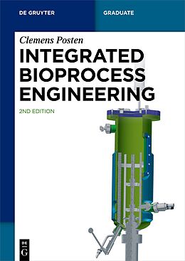 Couverture cartonnée Integrated Bioprocess Engineering de Clemens Posten