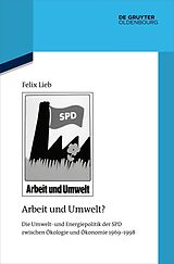 E-Book (pdf) Arbeit und Umwelt? von Felix Lieb