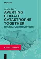 E-Book (pdf) Averting Climate Catastrophe Together von Martin Zapf