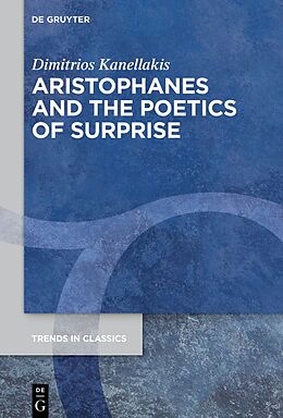 Couverture cartonnée Aristophanes and the Poetics of Surprise de Dimitrios Kanellakis