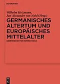 E-Book (epub) Germanisches Altertum und Europäisches Mittelalter von 