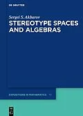 E-Book (epub) Stereotype Spaces and Algebras von Sergei S. Akbarov