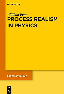 Livre Relié Process Realism in Physics de William Penn