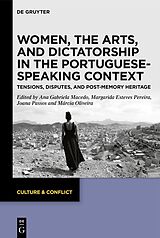 eBook (pdf) Women, the Arts, and Dictatorship in the Portuguese-Speaking Context de 