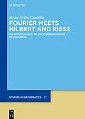 ePUB Fourier Meets Hilbert and Riesz von René Erlin Castillo