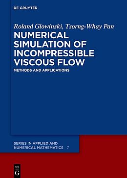 Fester Einband Numerical Simulation of Incompressible Viscous Flow von Roland Glowinski, Tsorng-Whay Pan