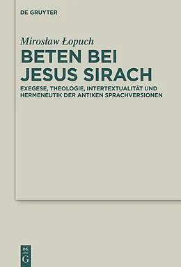 E-Book (epub) Beten bei Jesus Sirach von Miroslaw Lopuch