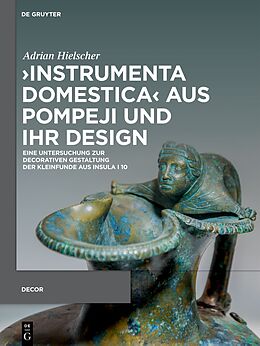 Fester Einband Instrumenta domestica aus Pompeji und ihr Design von Adrian Hielscher