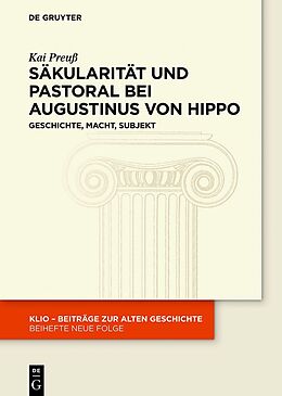 E-Book (pdf) Säkularität und Pastoral bei Augustinus von Hippo von Kai Preuß