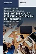 E-Book (epub) Basiswissen Jura für die mündlichen Prüfungen von Stephan Pötters, Christoph Werkmeister