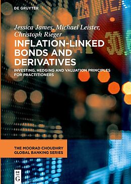 E-Book (epub) Inflation-Linked Bonds and Derivatives von Jessica James, Michael Leister, Christoph Rieger