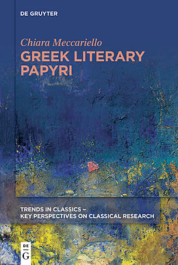 Couverture cartonnée Greek Literary Papyri de Chiara Meccariello