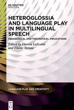 Livre Relié Heteroglossia and Language Play in Multilingual Speech de 