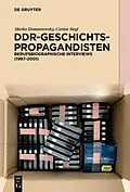 E-Book (epub) DDR-Geschichtspropagandisten von Marko Demantowsky, Carina Siegl